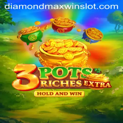 Unlock the Thrills of 3potsExtra with the DiamondMaxWin Feature