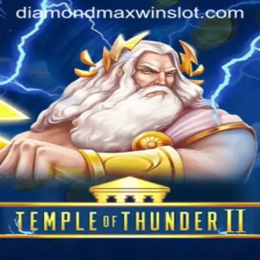 Temple of Thunder II: Dive Into the World of Diamond Max Win