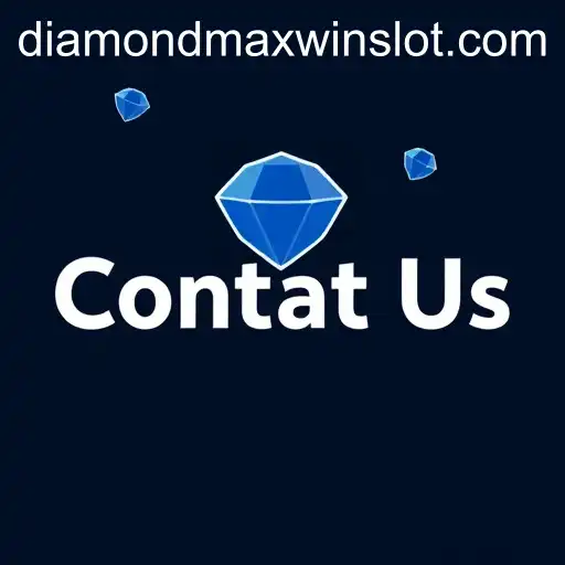 Contact Us for DiamondMaxWin: Your Guide to Seamless Communication