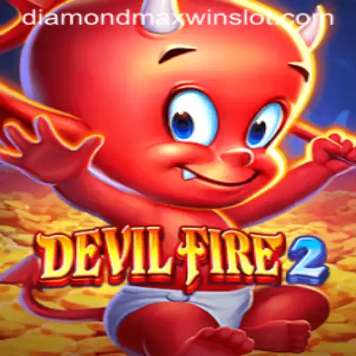Discovering the Thrills of DevilFire2: Unlock Excitement with DiamondMaxWin