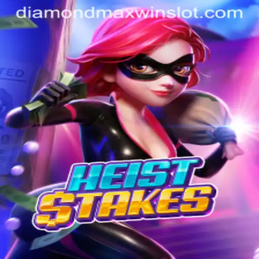 Exploring HeistStakes: The Thrill of DiamondMaxWin and the Art of Virtual Heists