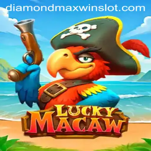 Discovering LuckyMacaw: A Thrilling Adventure with DiamondMaxWin
